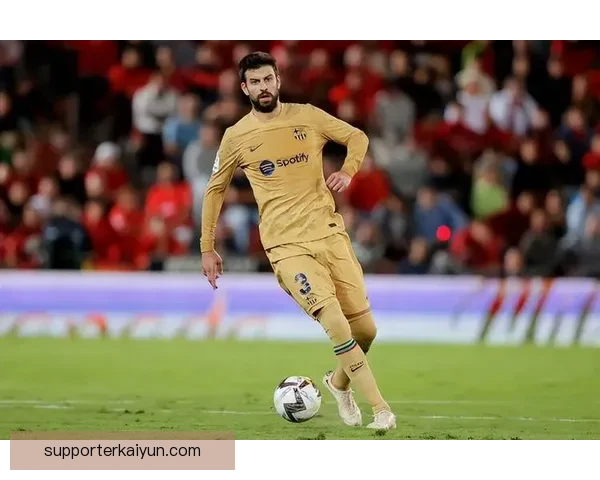 皮克防守端价值持续提升，赛季表现备受关注